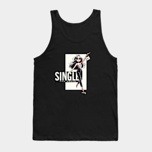 Fashionable Proud Single: Independent woman! - Retro Vintage Funny Style Tank Top